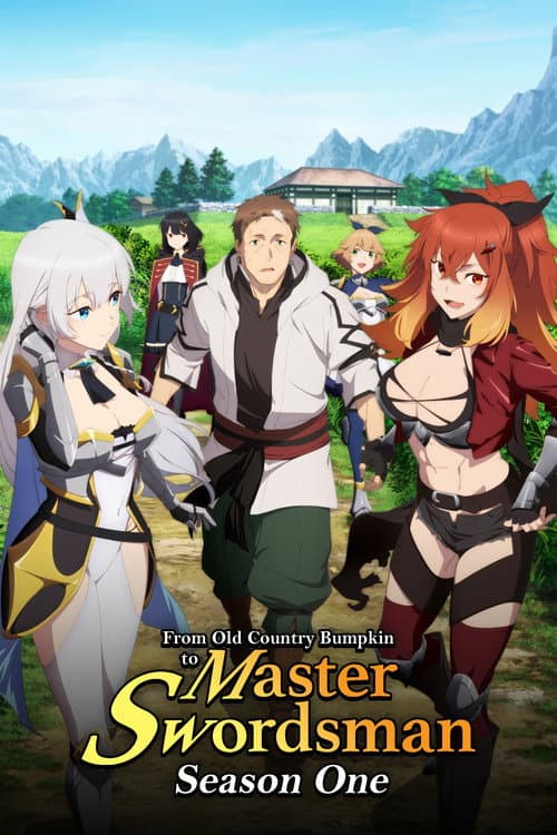 From Old Country Bumpkin to Master Swordsman poster
