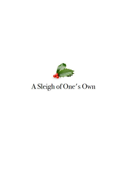 A Sleigh of One's Own poster